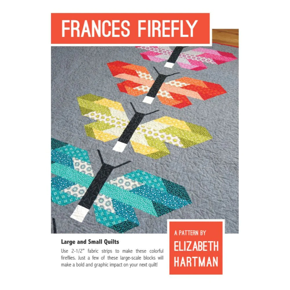 Frances Firely Quilt Pattern